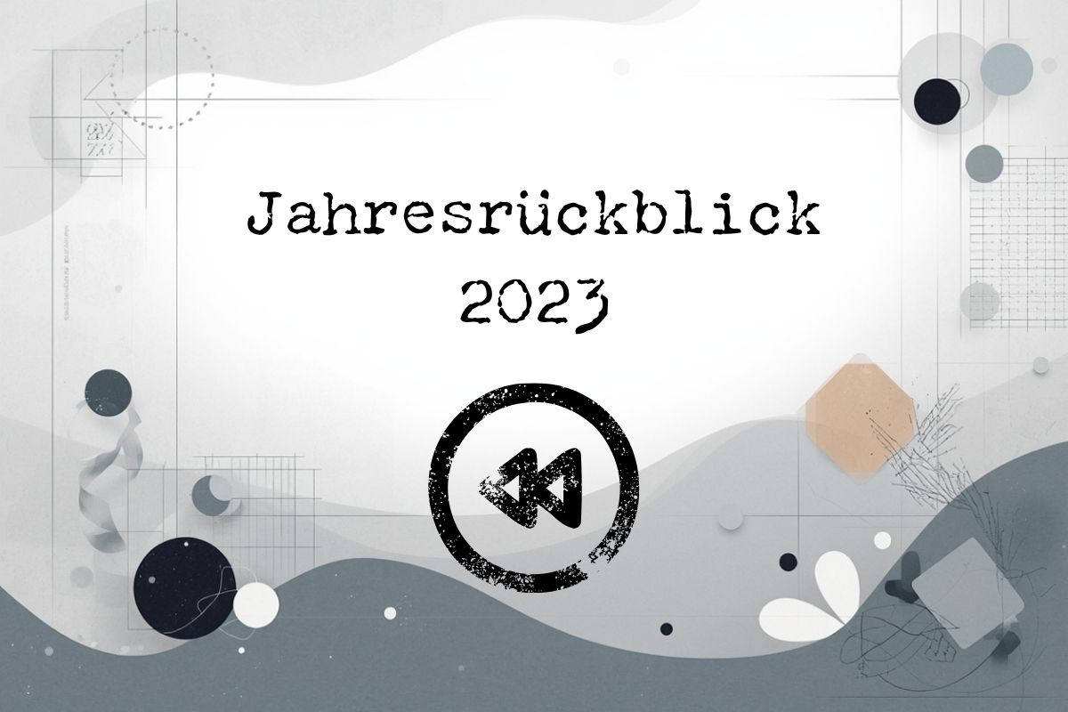 << Jahresrückblick 2023 <<